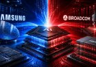 Samsung ve Broadcom 200 Milyar Dolarlık Yapay Zeka Çip Anlaşması İmzaladı